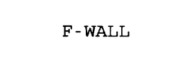 F-WALL trademark