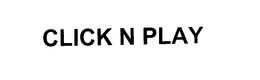 CLICK N PLAY trademark