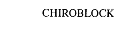 CHIROBLOCK trademark