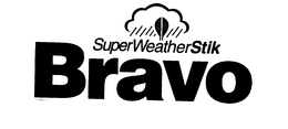 BRAVO SUPERWEATHERSTIK trademark