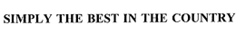SIMPLY THE BEST IN THE COUNTRY trademark