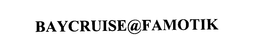 BAYCRUISE@FAMOTIK trademark