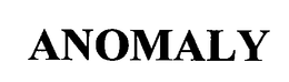 ANOMALY VINEYARDS trademark