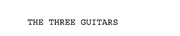 THE THREE GUITARS trademark