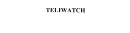 TELIWATCH trademark