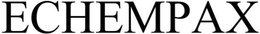 ECHEMPAX trademark