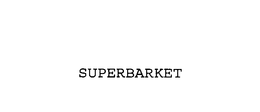 SUPERBARKET trademark