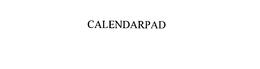 CALENDARPAD trademark