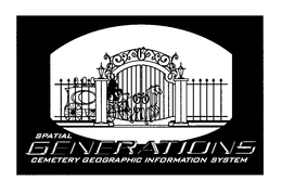 SPATIAL GENERATIONS CEMETERY GEOGRAPHIC INFORMATION SYSTEM trademark