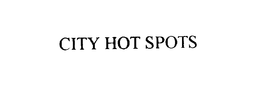 CITY HOT SPOTS trademark