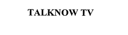 TALKNOW TV trademark