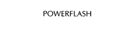 POWERFLASH trademark