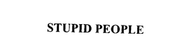 STUPID PEOPLE trademark