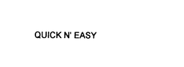 QUICK N' EASY trademark