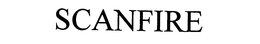 SCANFIRE trademark