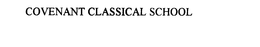 COVENANT CLASSICAL SCHOOL trademark