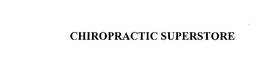 CHIROPRACTIC SUPERSTORE trademark