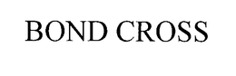 BONDCROSS trademark