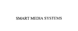 SMART MEDIA SYSTEMS trademark