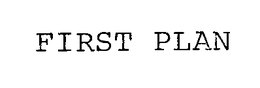 FIRST PLAN trademark