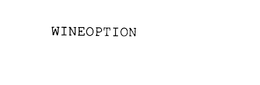 WINEOPTION trademark