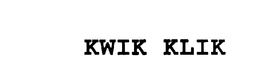 KWIK KLIK trademark