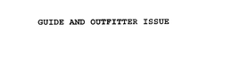 GUIDE AND OUTFITTER ISSUE trademark