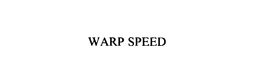 WARP SPEED trademark