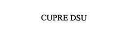 CUPRE DSU trademark