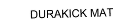 DURAKICK MAT trademark