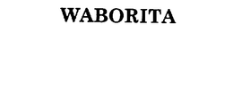 WABORITA trademark