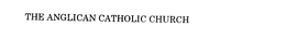 THE ANGLICAN CATHOLIC CHURCH trademark