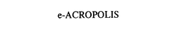 E-ACROPOLIS trademark