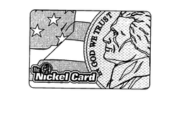THE NICKEL CARD IN GOD WE TRUST trademark