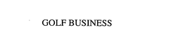 GOLF BUSINESS trademark
