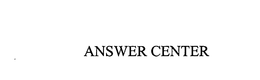 ANSWER CENTER trademark