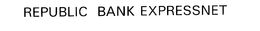 REPUBLIC BANK EXPRESSNET trademark