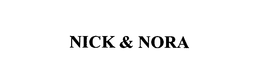 NICK & NORA trademark