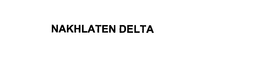 NAKHLATEN DELTA trademark