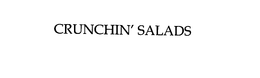 CRUNCHIN' SALADS trademark
