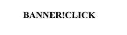 BANNER!CLICK trademark