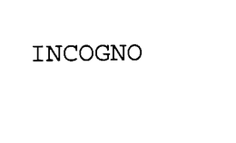 INCOGNO trademark