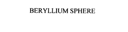 BERYLLIUM SPHERE trademark