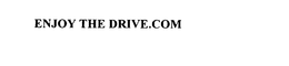 ENJOYTHEDRIVE.COM trademark