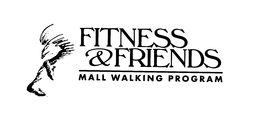 FITNESS & FRIENDS MALL WALKING PROGRAM trademark