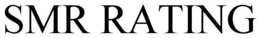 SMR RATING trademark