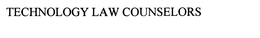 TECHNOLOGY LAW COUNSELORS trademark