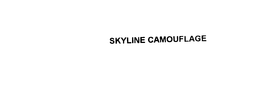 SKYLINE CAMOUFLAGE trademark