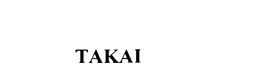 TAKAI trademark
