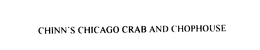 CHINN'S CHICAGO CRAB AND CHOPHOUSE trademark